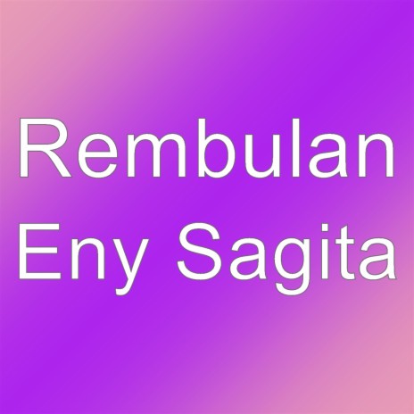 Eny Sagita | Boomplay Music