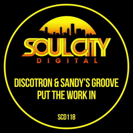 Put The Work In (Classic Mix) ft. Sandy's Groove