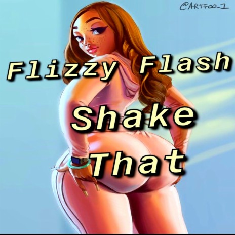 Shake That | Boomplay Music