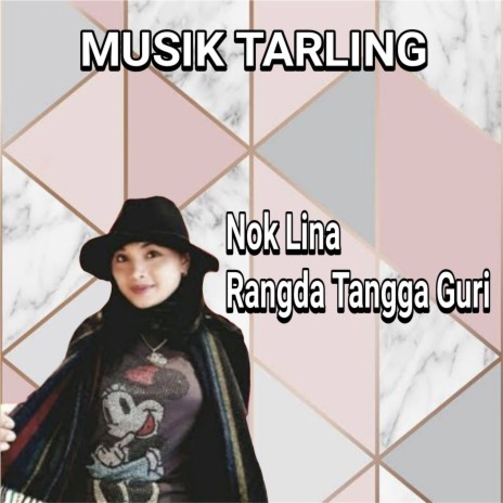 Nok Lina - Rangda Tangga Guri | Boomplay Music