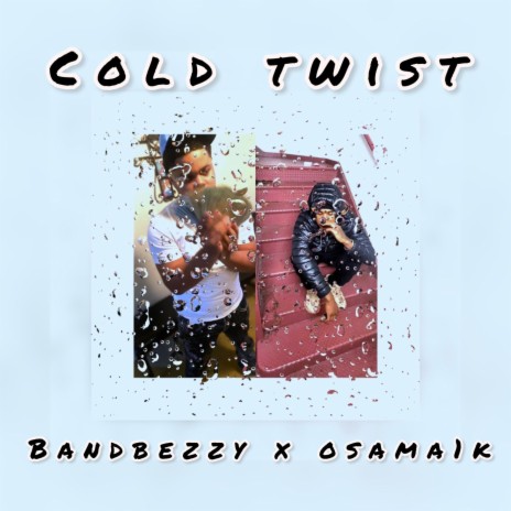 Cold twist ft. Osama1k | Boomplay Music