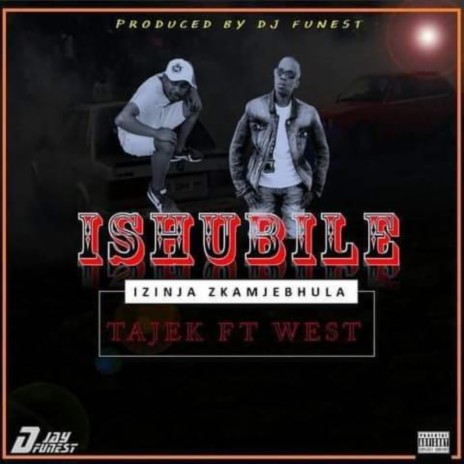 Ishubile ft. Whest | Boomplay Music