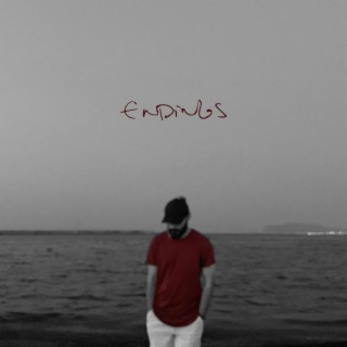 endings. lyrics | Boomplay Music
