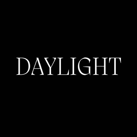 DAYLIGHT | Boomplay Music