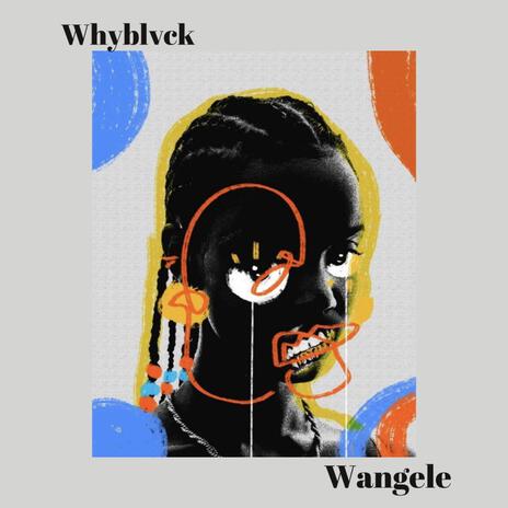 Wangele | Boomplay Music