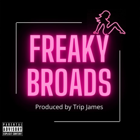 Freaky Broads | Boomplay Music