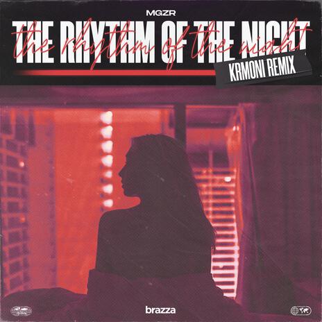 Rhythm Of The Night (Krmoni Remix) ft. Krmoni | Boomplay Music