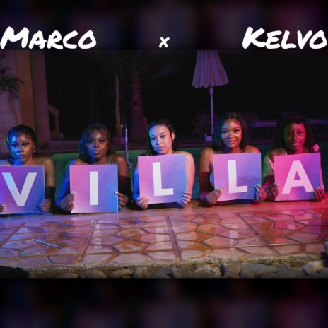 Villa ft. Kelvo | Boomplay Music