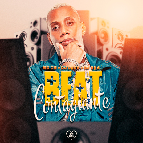 Beat Contagiante ft. dj rkj, Love Funk & DJ Daav | Boomplay Music