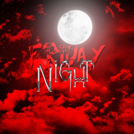 Friday Night 🅴 | Boomplay Music