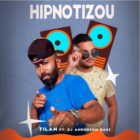 Hipnotizou ft. Dj Anderson Bass | Boomplay Music