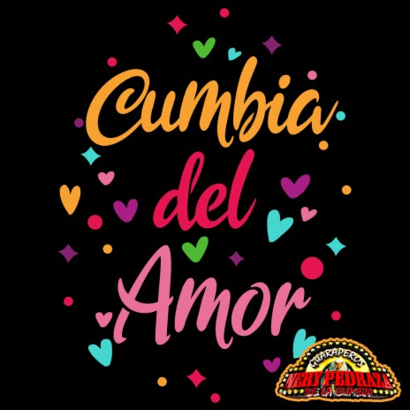 Cumbia Del Amor | Boomplay Music