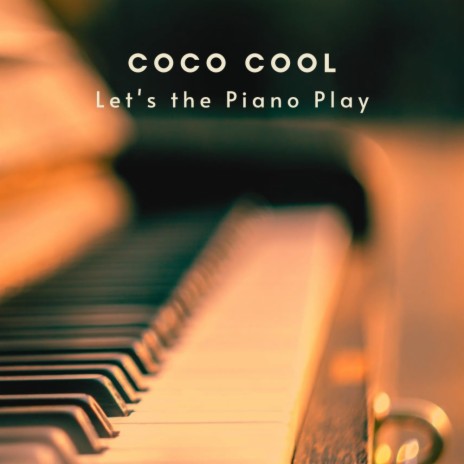 Let's the Piano Play (Original Mix)