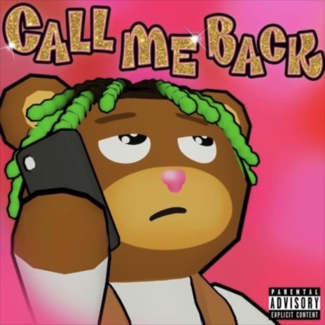 Call Me Back ft. Bear1boss
