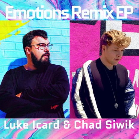 Emotions (Luke's Breakbeat Remix) ft. Chad Siwik | Boomplay Music