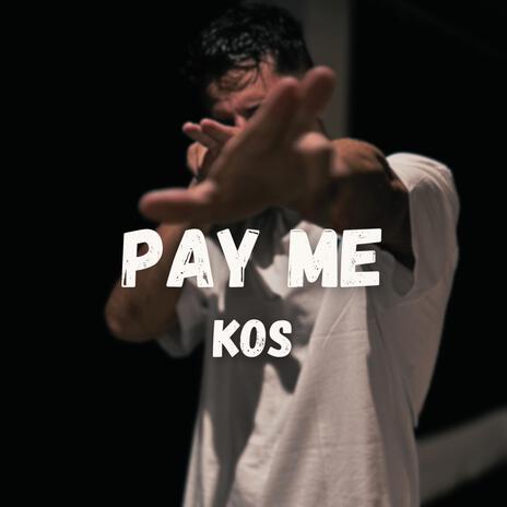 Pay me | Boomplay Music