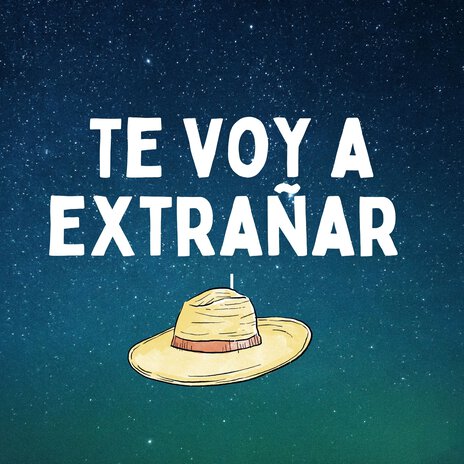 Te Voy a Extrañar