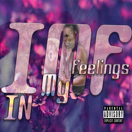 In My Feelings | Boomplay Music