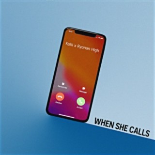 when she calls (feat. Ryonan High)