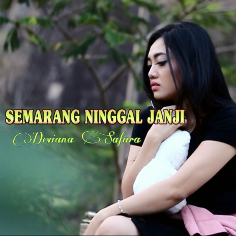 Semarang Ninggal Janji | Boomplay Music