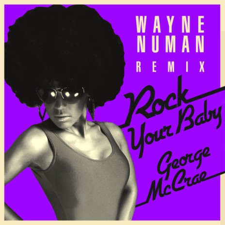Rock Your Baby (Wayne Numan Remix) | Boomplay Music