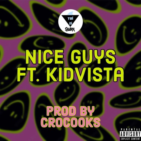 Nice Guys ft. Kid Vista | Boomplay Music