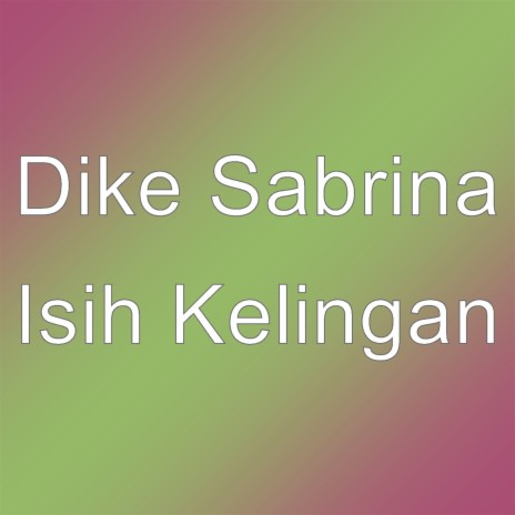 Isih Kelingan | Boomplay Music