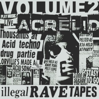 Illegal Rave Tapes Volume 02