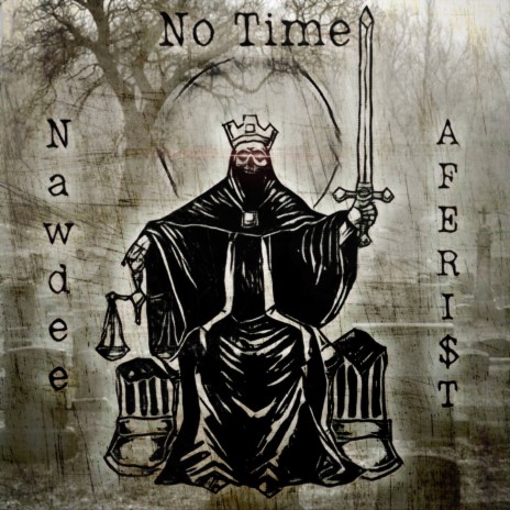 No Time ft. Nawdee | Boomplay Music