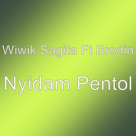 Nyidam Pentol | Boomplay Music