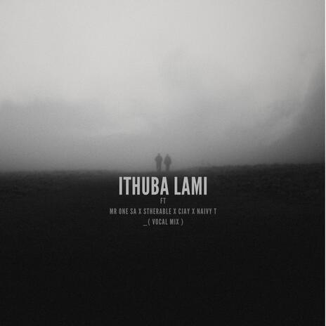 IThuba Lami ft. Stherable, Naivy tee & Cjay