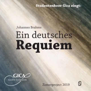 Brahms: Ein deutsches Requiem, Op. 45