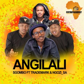 ANGILALI (feat. Trademark & NGOZI_SA)