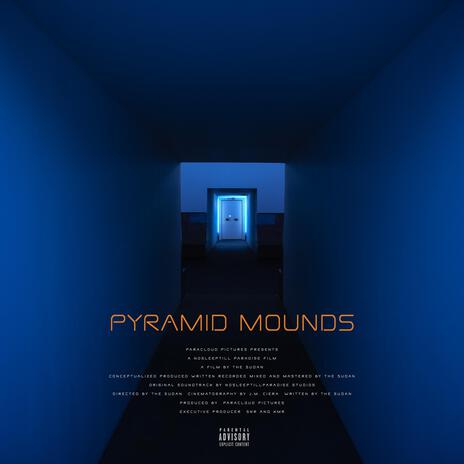 Pyramid Mounds | Boomplay Music