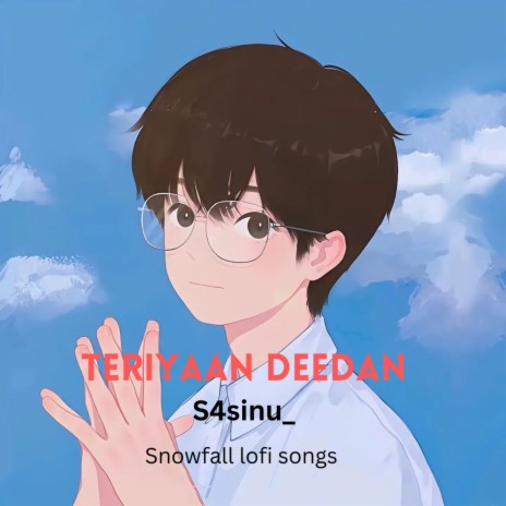 Teriyaan deedan (feat. Snowfall lofi songs)