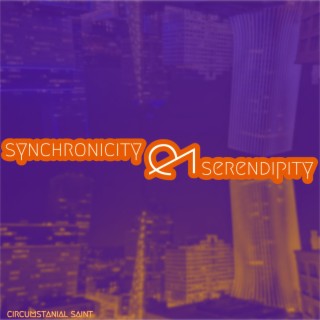 Synchronicity & Serendipity (Single Version)