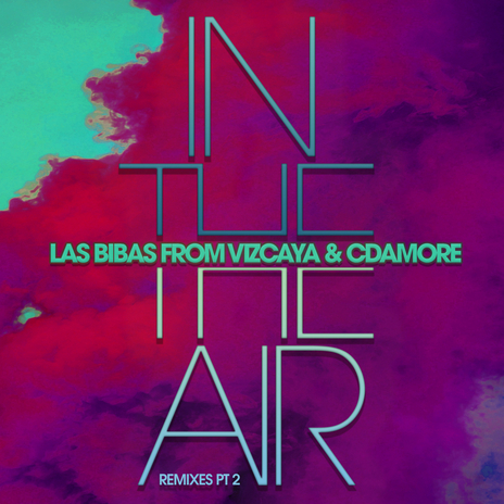 In The Air (Original Radio Mix) ft. Cdamore