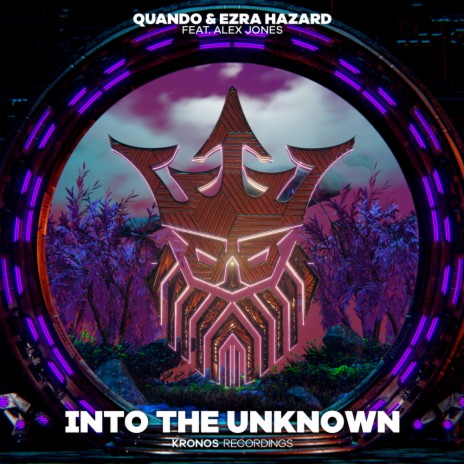 Into The Unknown (Extended) ft. Ezra Hazard & Alex Jones