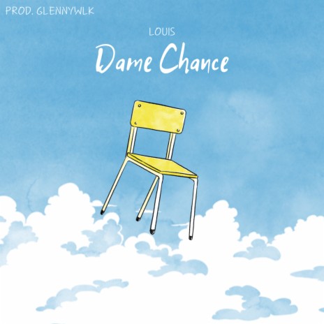 Dame Chance ft. GlennyWlk | Boomplay Music