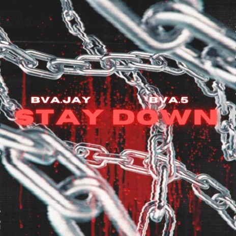 Stay Down (feat. BVA.5)