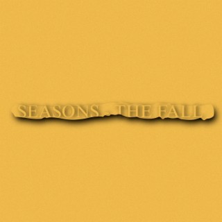 Seasons - The Fall
