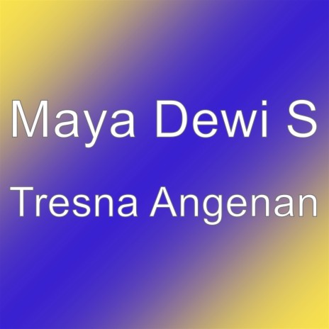 Tresna Angenan | Boomplay Music