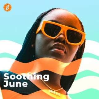 Soothing June