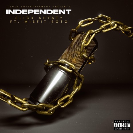 Independent ft. Misfit Soto | Boomplay Music