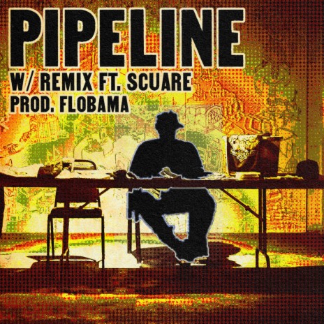 Pipeline (REMIX) ft. Scuare