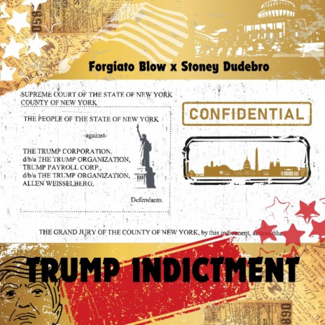 Trump Indictment ft. Stoney Dudebro | Boomplay Music