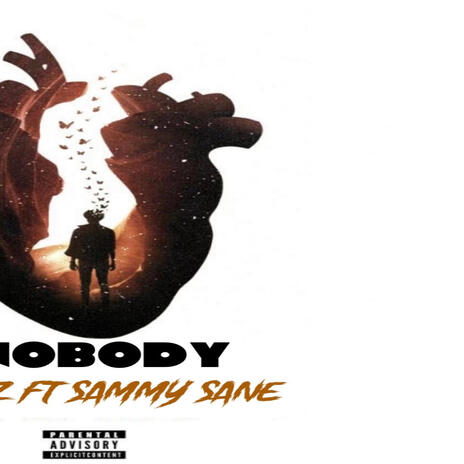 Nobody ft. Sammysane | Boomplay Music