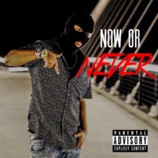 Now or Never