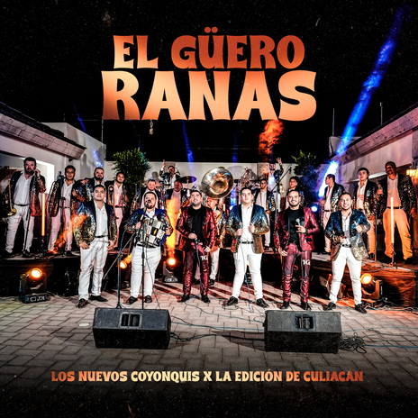El Guero Ranas ft. La Edicion De Culiacan | Boomplay Music