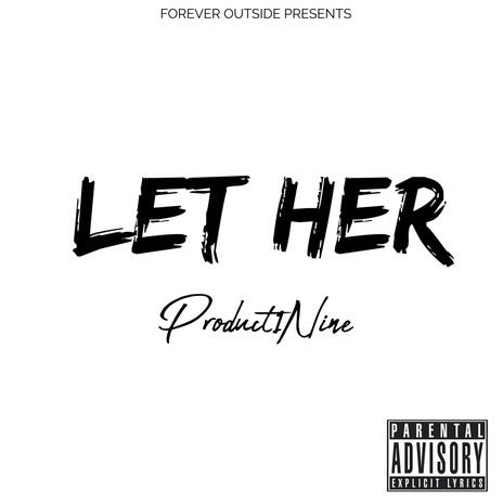 LET HER | Boomplay Music